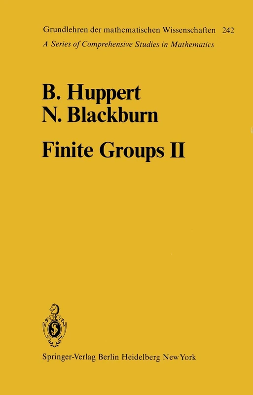 Finite Groups II: 242 (Grundlehren der mathematischen Wissenschaften, 242)