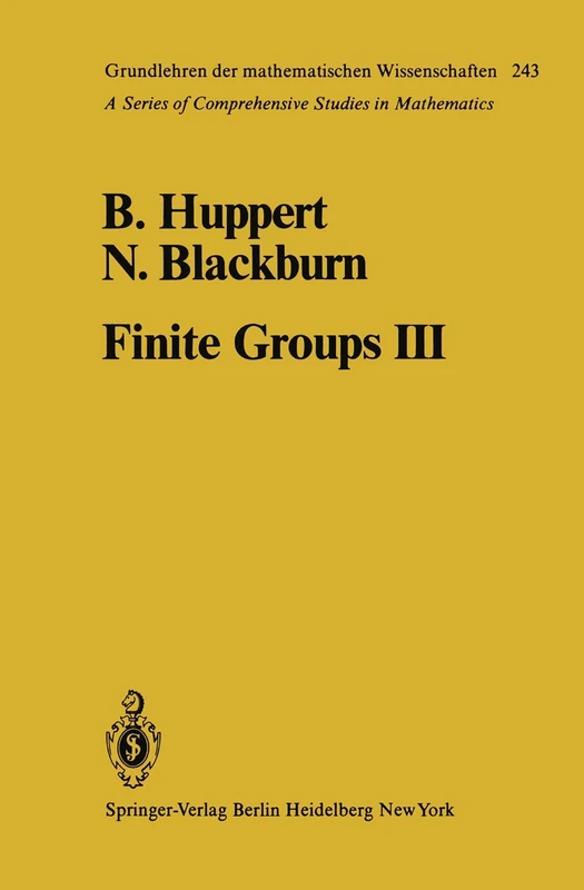 Finite Groups III: 243 (Grundlehren der mathematischen Wissenschaften, 243)