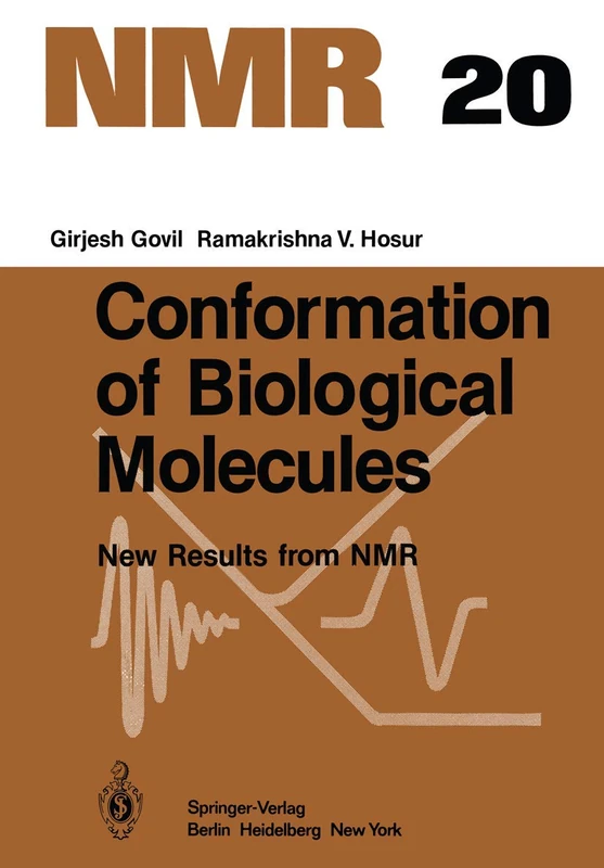 Conformation of Biological Molecules: New Results from NMR: 20 (NMR Basic Principles and Progress, 20) - Image 1