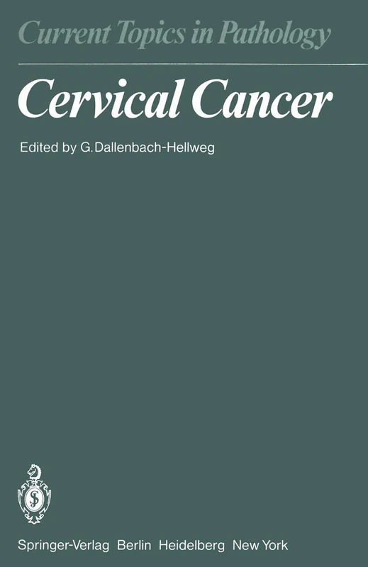 Cervical Cancer: 70 (Current Topics in Pathology, 70)