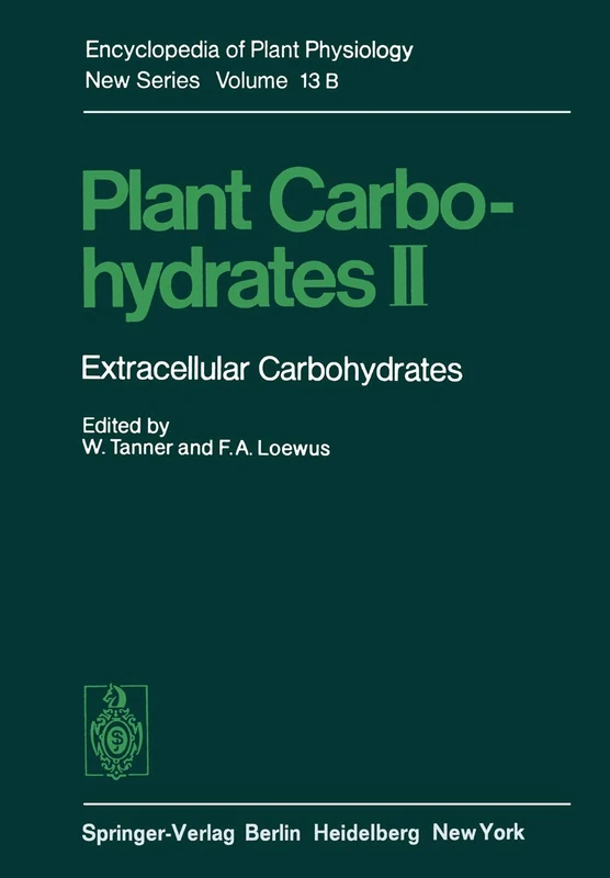 Plant Carbohydrates II: Extracellular Carbohydrates: 13 / B (Encyclopedia of Plant Physiology, 13 / B) - Image 1