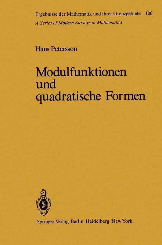 Modulfunktionen und quadratische Formen: 100 (Ergebnisse der Mathematik und ihrer Grenzgebiete. 2. Folge, 100)
