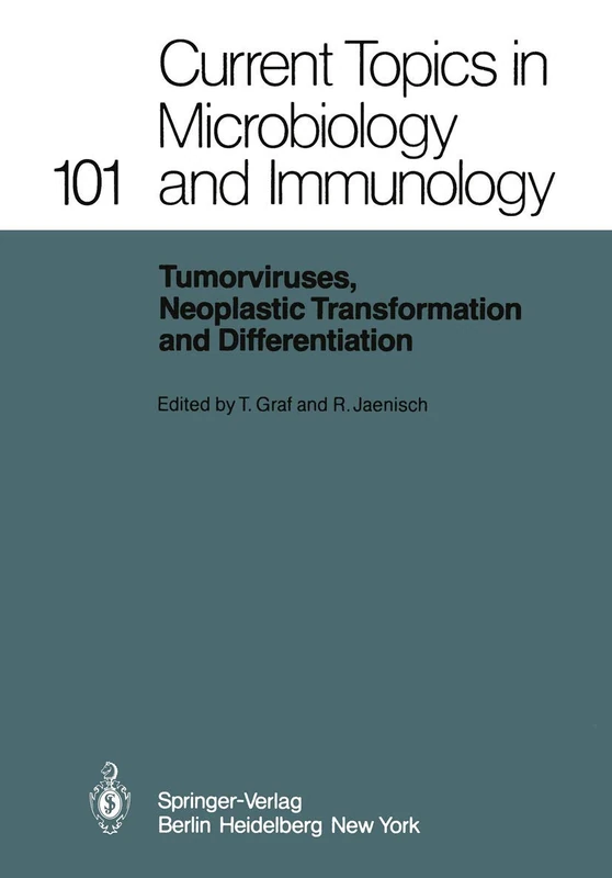 Tumorviruses, Neoplastic Transformation and Differentiation: 101 (Current Topics in Microbiology and Immunology, 101)