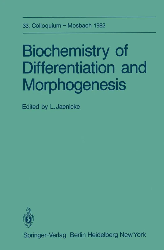 Biochemistry of Differentiation and Morphogenesis: 33 (Colloquium der Gesellschaft für Biologische Chemie in Mosbach Baden, 33)