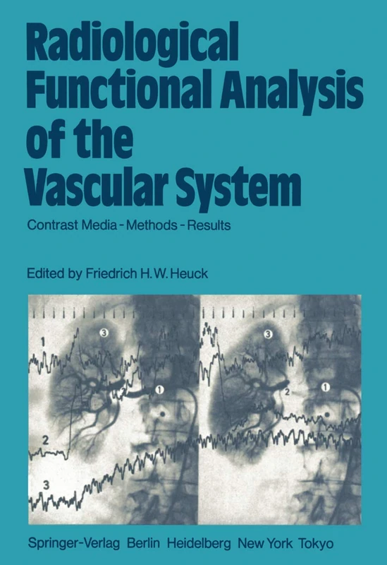 Radiological Functional Analysis of the Vascular System: Contrast Media ― Methods ― Results