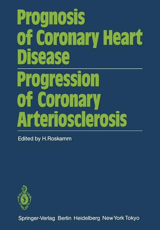 Prognosis of Coronary Heart Disease Progression of Coronary Arteriosclerosis: International Symposium Held in Bad Krozingen October 22–23, 1982 - Image 1