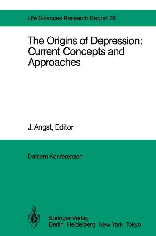The Origins of Depression: Current Concepts and Approaches: Report of the Dahlem Workshop on The Origins of Depression: Current Concepts and ... – Nov. 5: 26 (Dahlem Workshop Report, 26) - Image 1