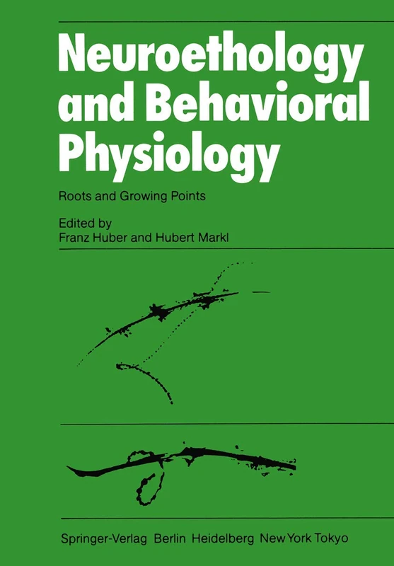 Neuroethology and Behavioral Physiology: Roots and Growing Points - Image 1