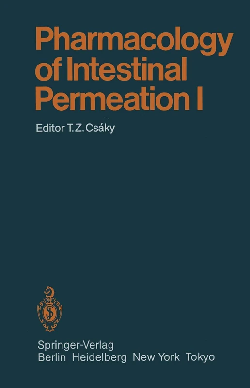 Pharmacology of Intestinal Permeation I: 70 / 1 (Handbook of Experimental Pharmacology, 70 / 1)