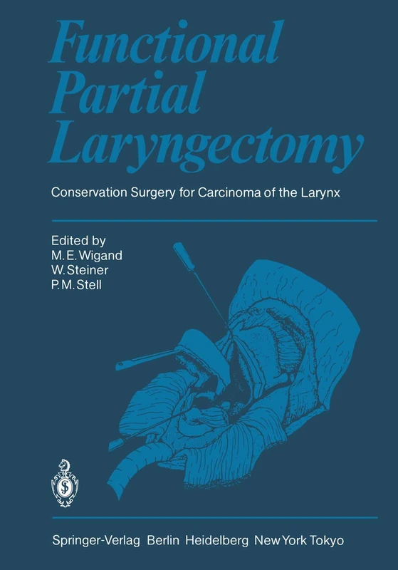 Functional Partial Laryngectomy: Conservation Surgery for Carcinoma of the Larynx