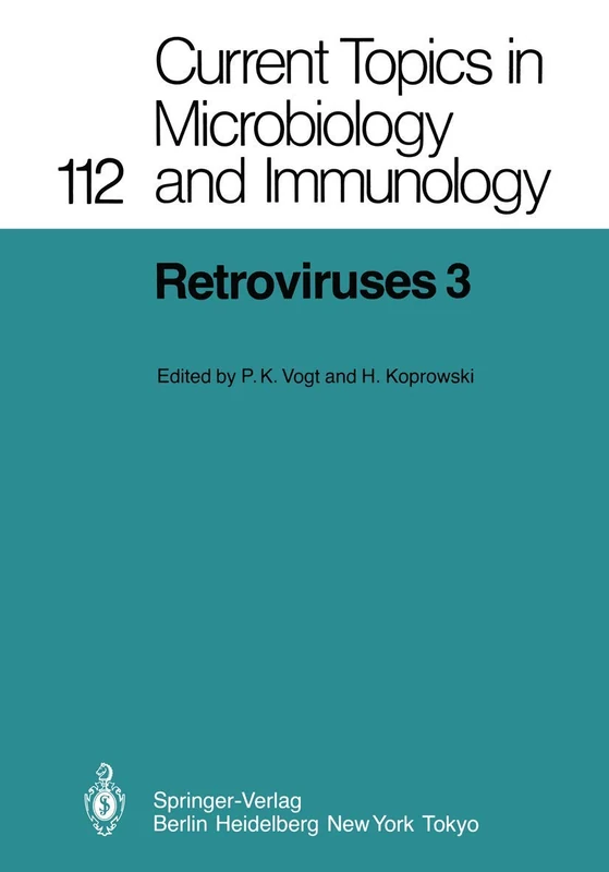 Retroviruses 3: 112 (Current Topics in Microbiology and Immunology)