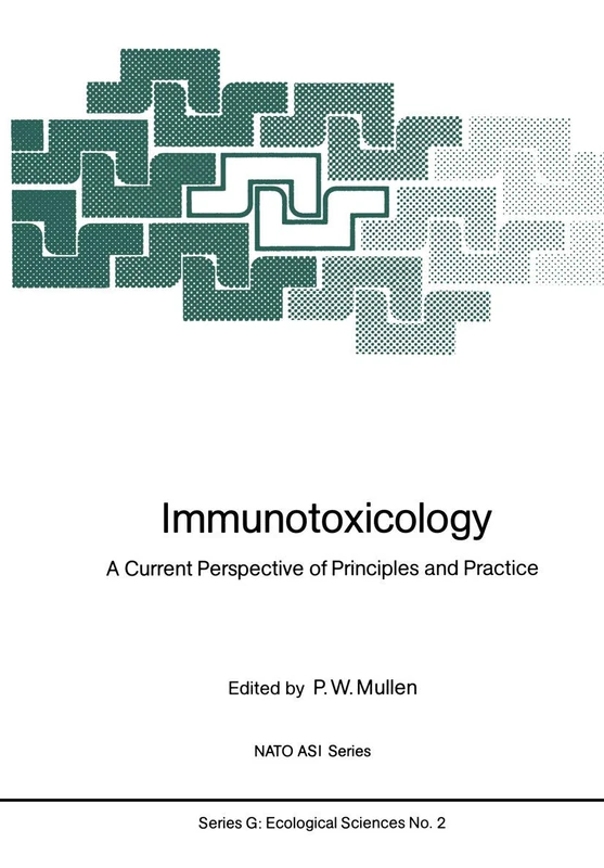 Immunotoxicology: A Current Perspective of Principles and Practice: 2 (Nato ASI Subseries G:, 2)