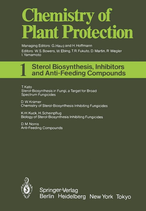 Sterol Biosynthesis Inhibitors and Anti-Feeding Compounds: 1 (Chemistry of Plant Protection, 1)