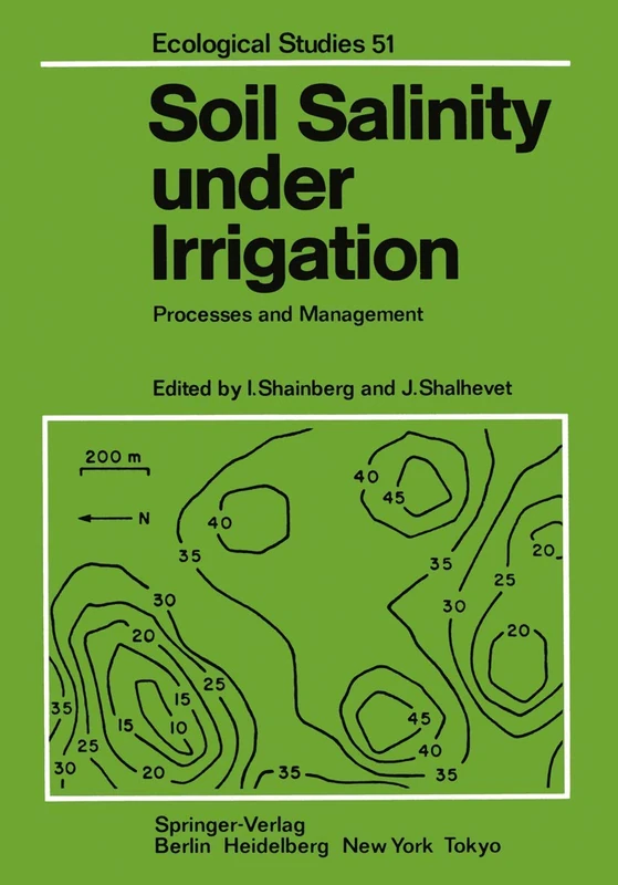 Soil Salinity under Irrigation: Processes and Management: 51 (Ecological Studies, 51)