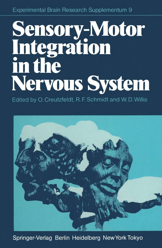 Sensory-Motor Integration in the Nervous System: 9 (Experimental Brain Research Series, 9)