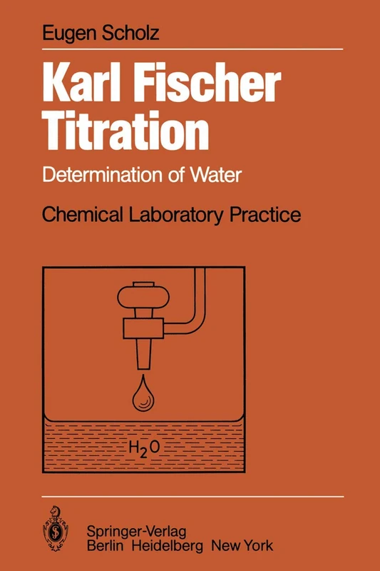 Karl Fischer Titration: Determination of Water (Chemical Laboratory Practice)