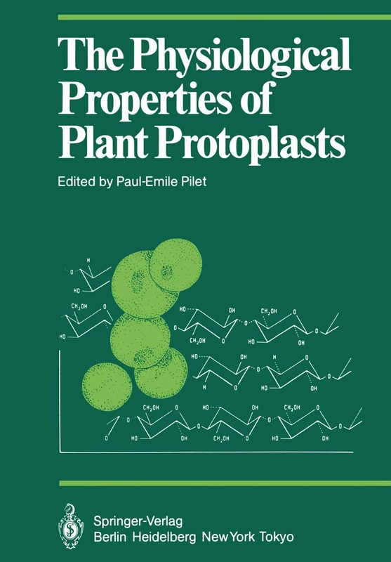 The Physiological Properties of Plant Protoplasts (Proceedings in Life Sciences)