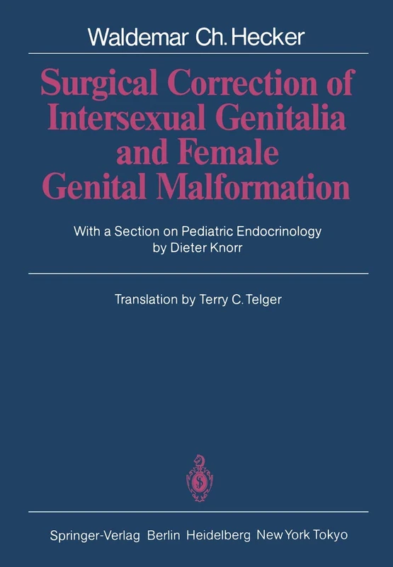 Surgical Correction of Intersexual Genitalia and Female Genital Malformation