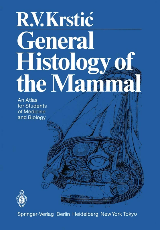 Springer General Histology of the Mammal - Biology Atlas