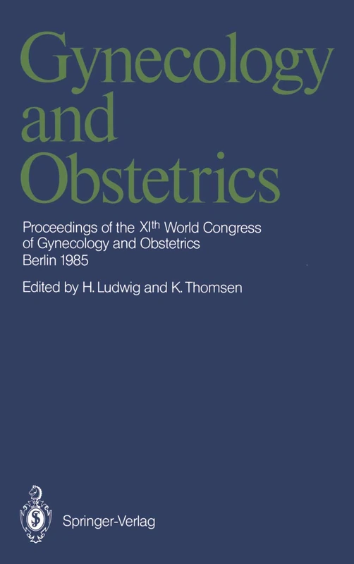 Gynecology and Obstetrics: Proceedings of the XIth World Congress of Gynecology and Obstetrics