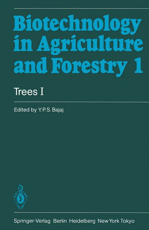Trees I: 1 (Biotechnology in Agriculture and Forestry, 1)