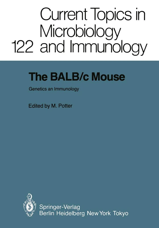 The BALB/c Mouse: Genetics and Immunology: 122 (Current Topics in Microbiology and Immunology, 122) - Image 1
