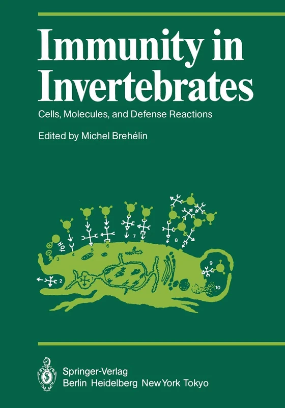 Immunity in Invertebrates: Cells, Molecules, and Defense Reactions (Proceedings in Life Sciences)