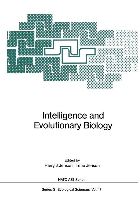 Intelligence and Evolutionary Biology: 17 (Nato ASI Subseries G:)