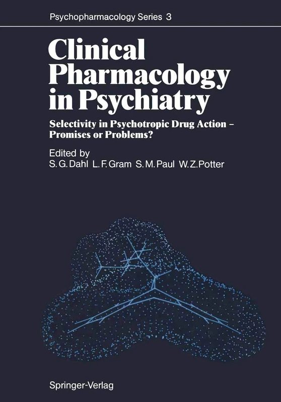 Clinical Pharmacology in Psychiatry: Selectivity in Psychotropic Drug Action ― Promises or Problems?: 3 (Psychopharmacology Series, 3)