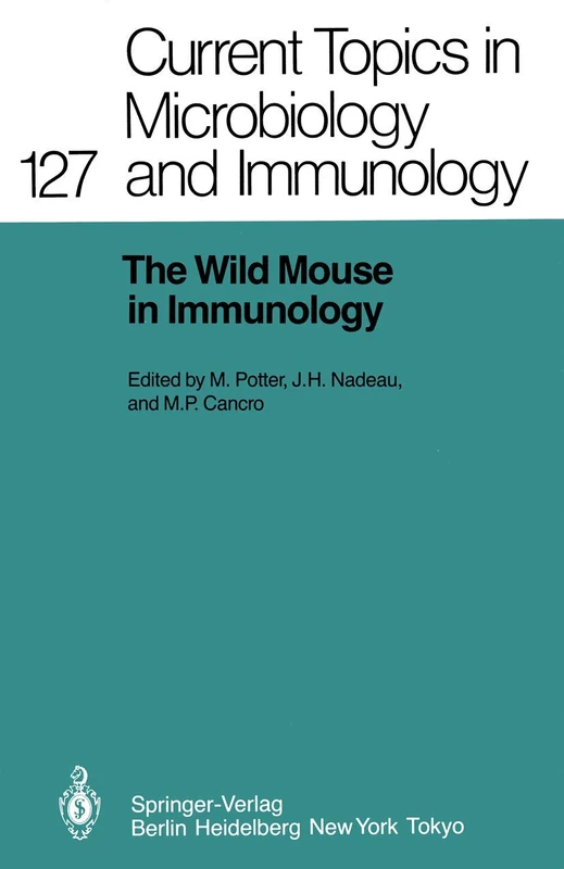 The Wild Mouse in Immunology: 127 (Current Topics in Microbiology and Immunology, 127) - Image 1