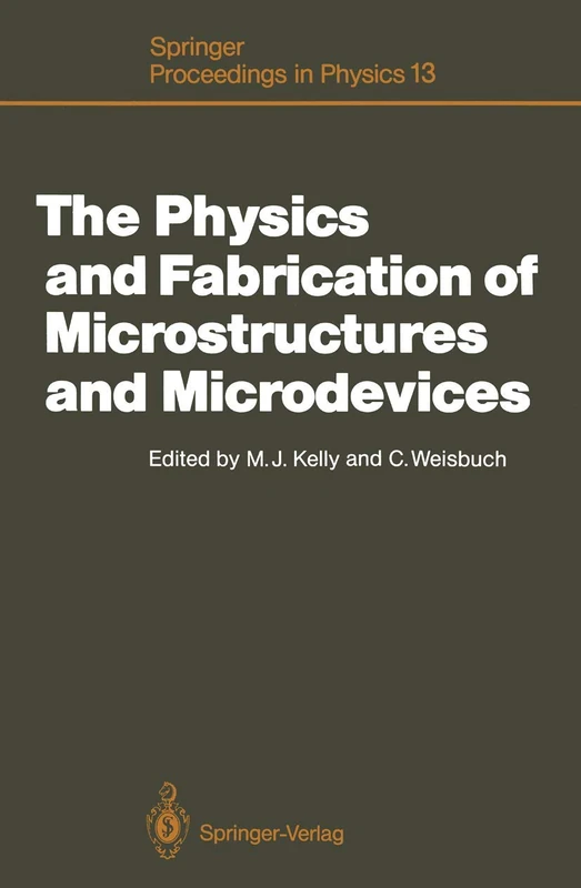 The Physics and Fabrication of Microstructures and Microdevices: Proceedings of the Winter School Les Houches, France, March 25–April 5, 1986: 13 (Springer Proceedings in Physics, 13) - Image 1