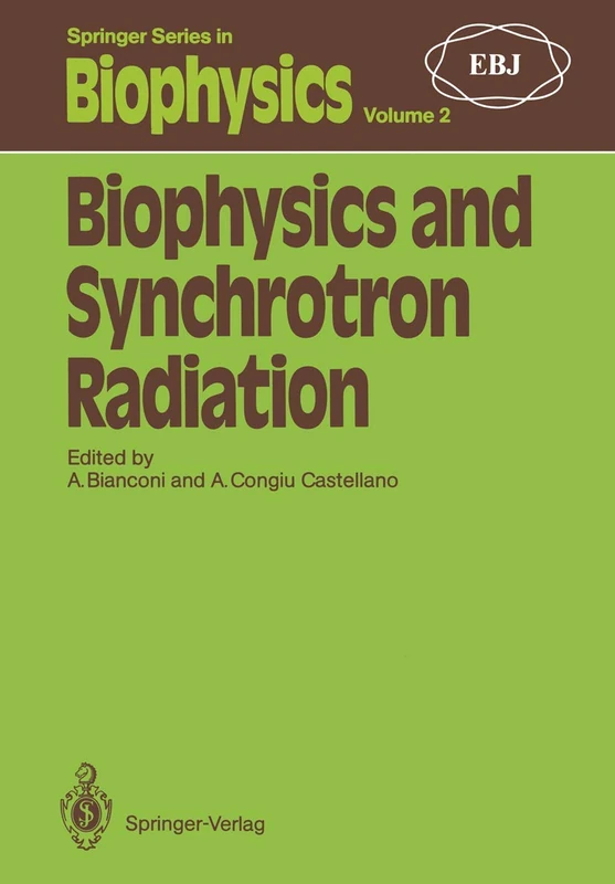 Biophysics and Synchrotron Radiation: 2 (Springer Series in Biophysics, 2)