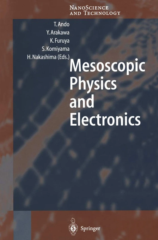 Mesoscopic Physics and Electronics (NanoScience and Technology)