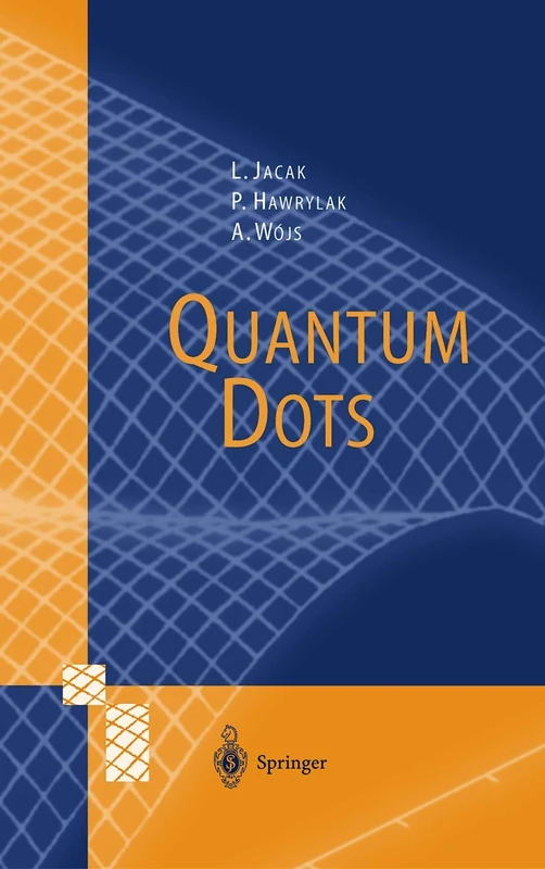 Quantum Dots (NanoScience and Technology)