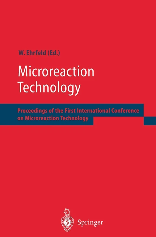 Microreaction Technology: Proceedings of the First International Conference on Microreaction Technology
