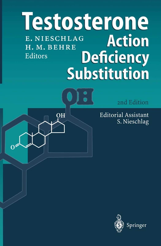 Testosterone: Action - Deficiency - Substitution