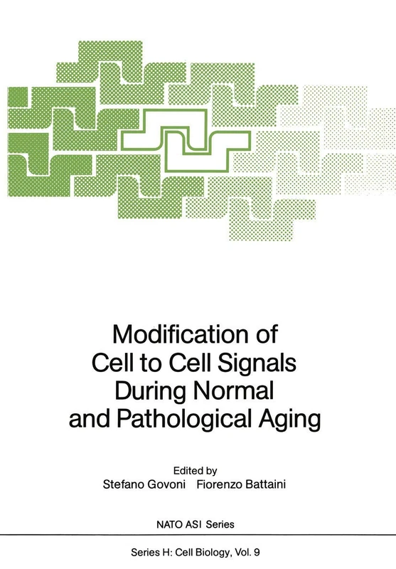 Modification of Cell to Cell Signals During Normal and Pathological Aging: 9 (Nato ASI Subseries H:, 9)
