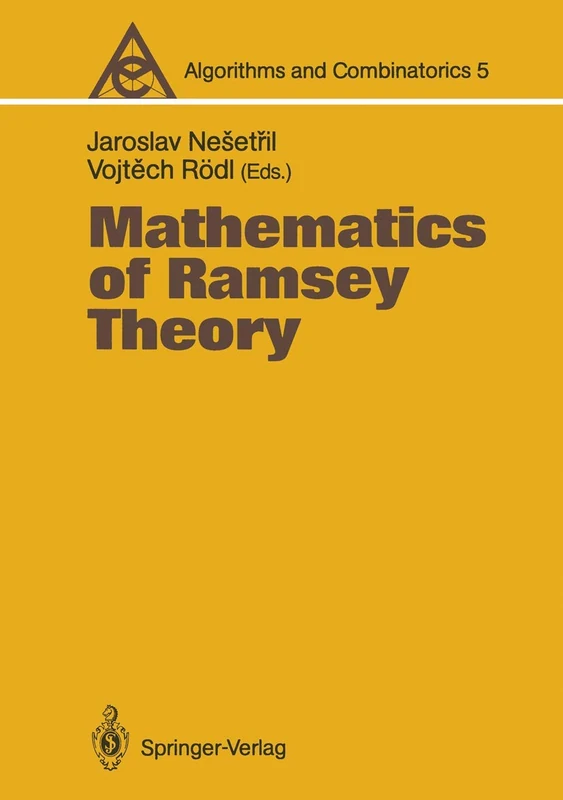 Mathematics of Ramsey Theory: 5 (Algorithms and Combinatorics, 5)
