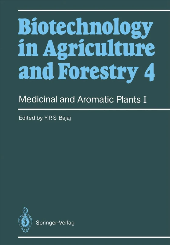 Medicinal and Aromatic Plants I: 4 (Biotechnology in Agriculture and Forestry, 4)