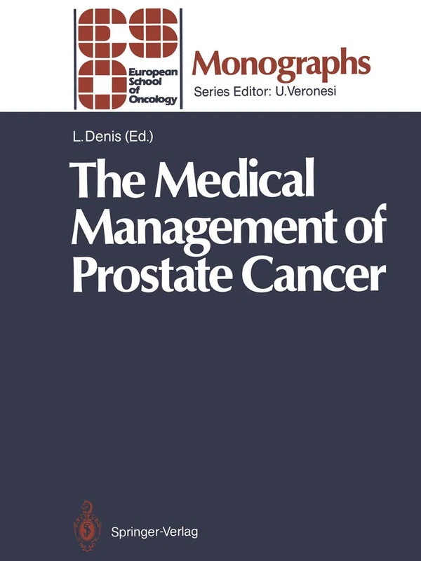 The Medical Management of Prostate Cancer (ESO Monographs)