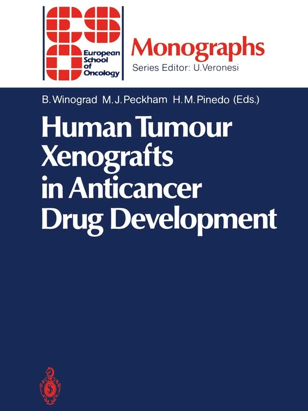 Human Tumour Xenografts in Anticancer Drug Development (ESO Monographs)