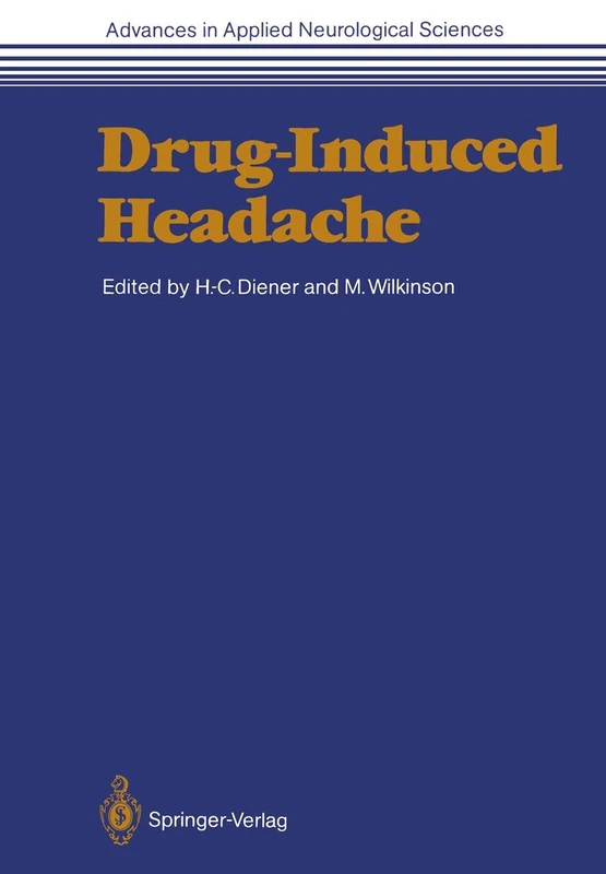 Drug-Induced Headache: 5 (Advances in Applied Neurological Sciences, 5)