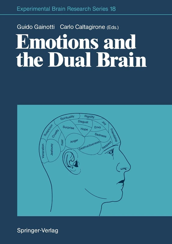 Emotions and the Dual Brain: 18 (Experimental Brain Research Series, 18)
