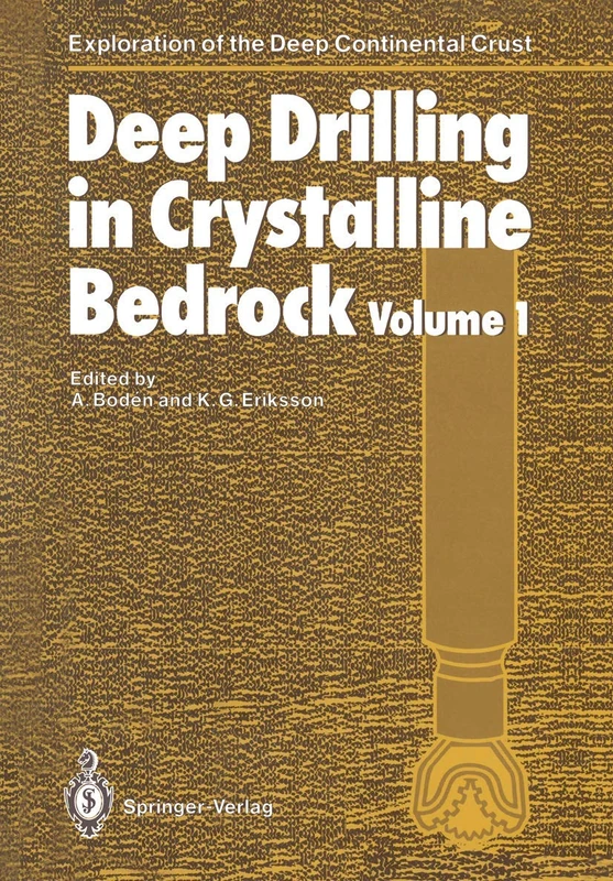 Deep Drilling in Crystalline Bedrock: The Deep Gas Drilling in the Siljan Impact Structure, Sweden and Astroblemes (Exploration of the Deep Continental Crust) - Image 1