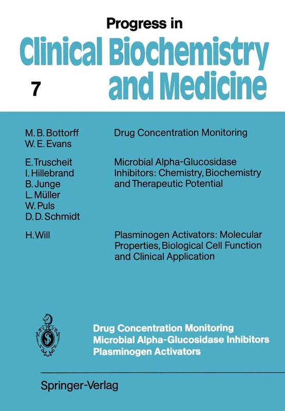 Drug Concentration Monitoring Microbial Alpha-Glucosidase Inhibitors Plasminogen Activators: 7 (Progress in Clinical Biochemistry and Medicine, 7) - Image 1