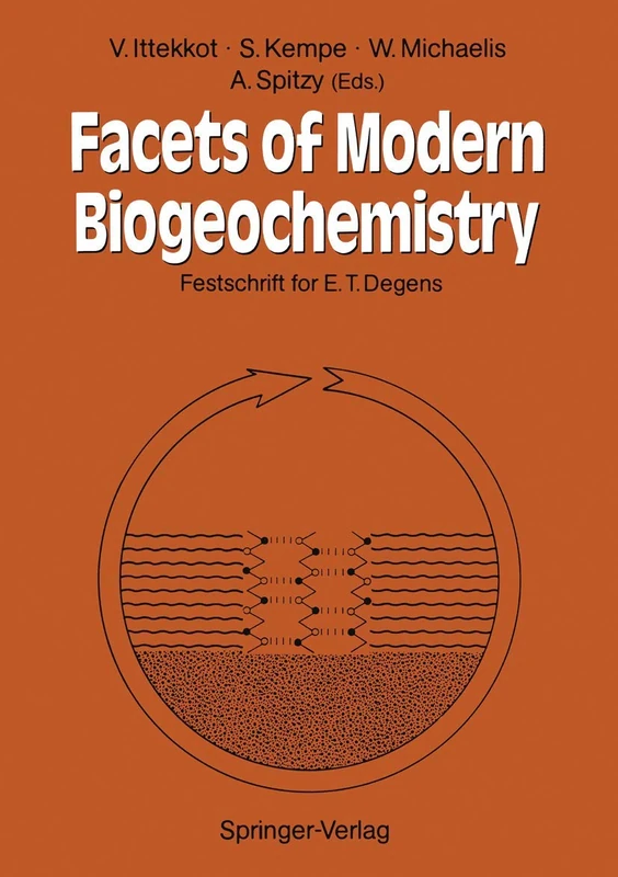 Facets of Modern Biogeochemistry: Festschrift for E.T. Degens - Image 1