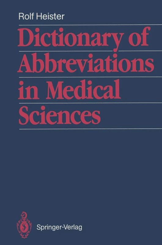 Dictionary of Abbreviations in Medical Sciences: With a list of the most important medical and scientific journals and their traditional abbreviations - Image 1