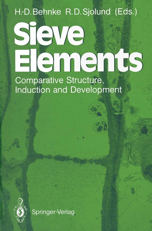 Sieve Elements: Comparative Structure, Induction and Development - Image 1