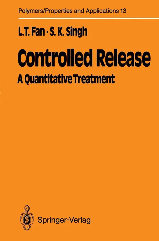 Controlled Release: A Quantitative Treatment: 13 (Polymers - Properties and Applications, 13) - Image 1