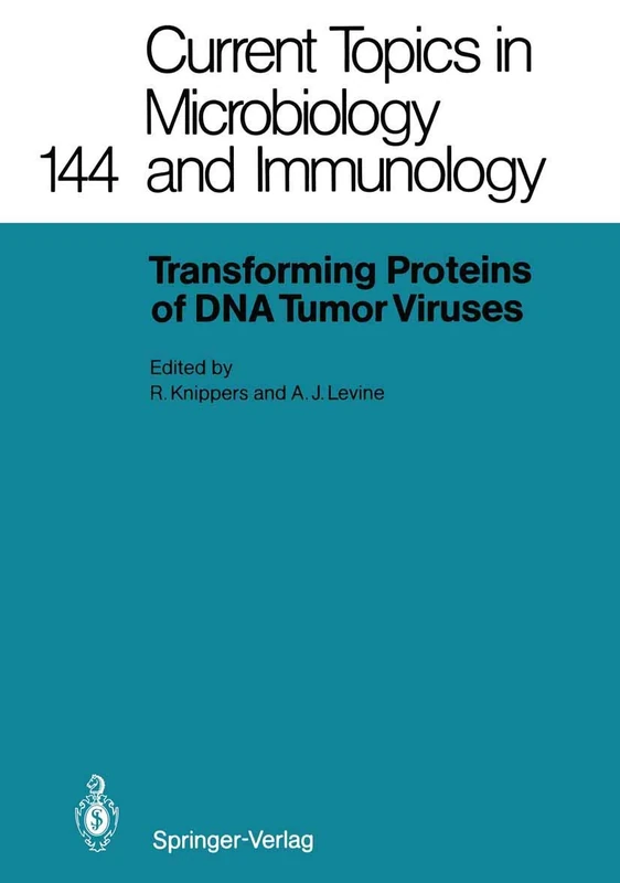 Transforming Proteins of DNA Tumor Viruses: 144 (Current Topics in Microbiology and Immunology, 144) - Image 1